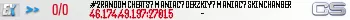#2RANDOMCHEATS?MANIAC?DERZKIY?MANIAC?SKINCHANGER