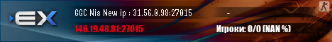 GGC Nis New ip : 31.56.0.98:27015 GGC Nis New ip : 31.56.0.98:27015