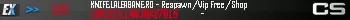 KNIFE.LALEAGANE.RO - Respawn / Vip Free / Shop KNIFE.LALEAGANE.RO - Respawn / Vip Free / Shop