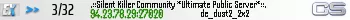 .::Silent Killer Community *Ultimate Public Server*::.