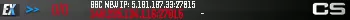 GGC NEW IP: 5.181.187.33:27015 GGC NEW IP: 5.181.187.33:27015