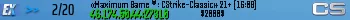 «Maximum Game ®: CStrike-Classic» 21+ (8:31)